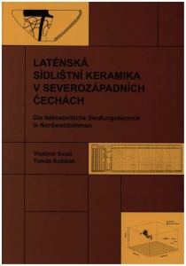 Laténská sídlištní keramika v severozápadních Čechách. Die latènezeitliche Siedlungskeramik in Nordwestböhmen