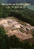 Památky archeologické – Supplementum 19 – Akropole na hradišti Závist v 6.- 4. stol.