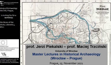 Workshop Master Lectures in Historical Archaeology (Wrocław – Prague)