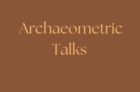 Conference | Archaeometric Talks