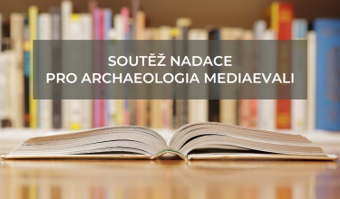 Soutěž | Nadace PRO ARCHAEOLOGIA MEDIAEVALI 2024